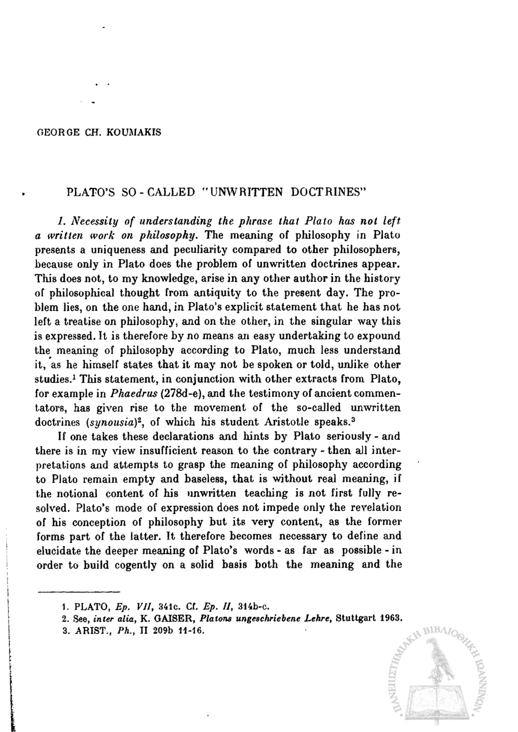 1. Necessity of Understanding the Phrase That Plato Has Not Left a Written Work on Philosophy