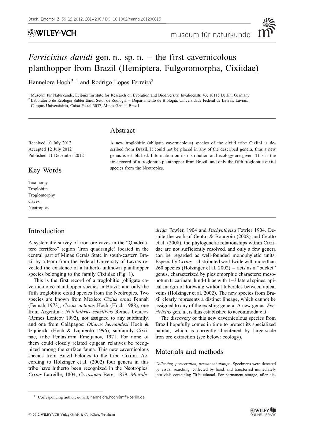 Ferricixius Davidi Gen. N., Sp. N. – the First Cavernicolous Planthopper from Brazil (Hemiptera, Fulgoromorpha, Cixiidae)