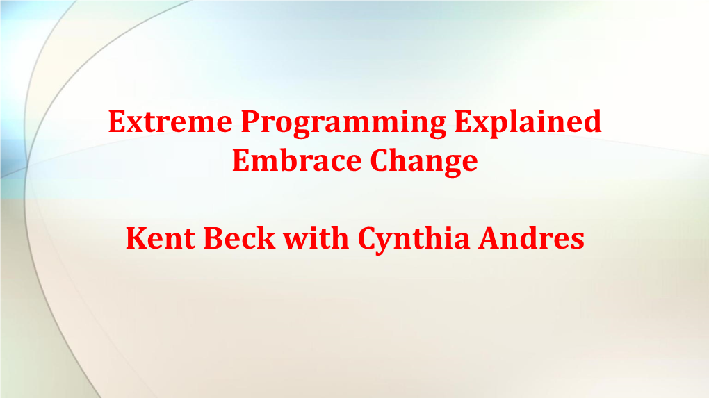 Extreme Programming Explained Embrace Change Kent Beck With