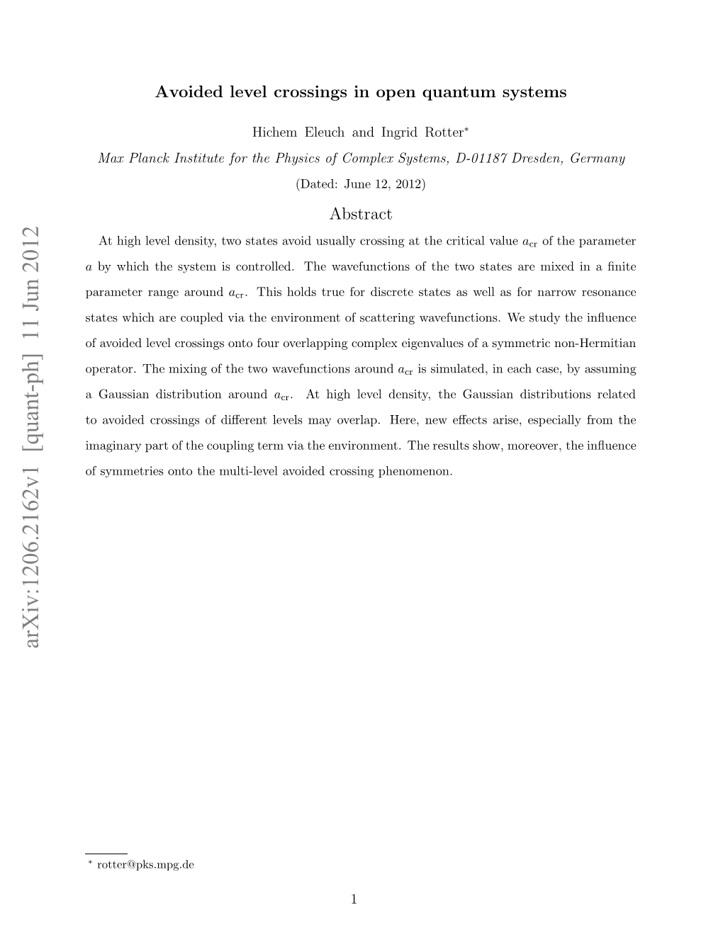 Avoided Level Crossings in Open Quantum Systems