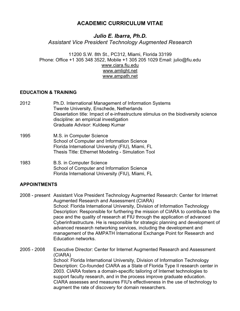 ACADEMIC CURRICULUM VITAE Julio E. Ibarra, Ph.D. Assistant Vice