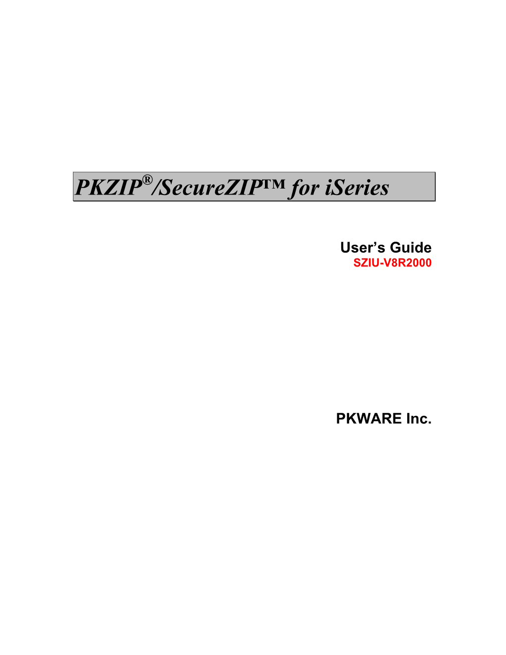 PKZIP /Securezip™ for Iseries