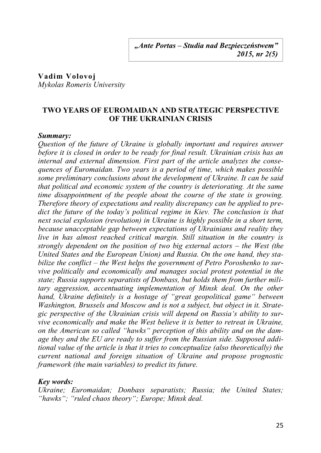 Two Years of Euromaidan and Strategic Perspective of the Ukrainian Crisis