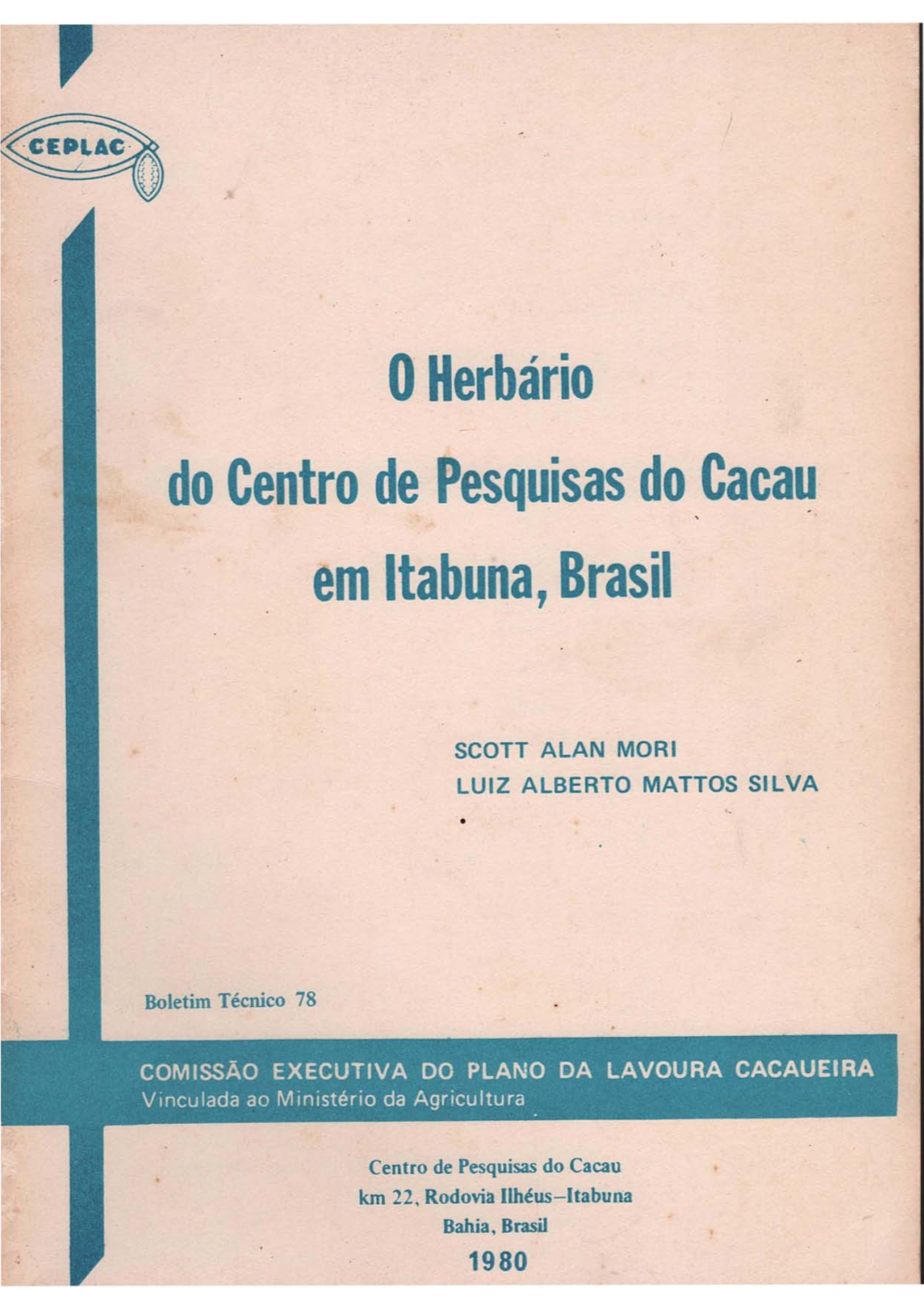· O Herbário Do Centro De Esquisas Do Caca~ Em Itabuna, Brasil