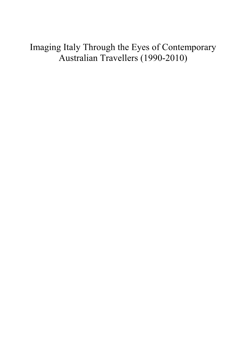 Imaging Italy Through the Eyes of Contemporary Australian Travellers (1990-2010)