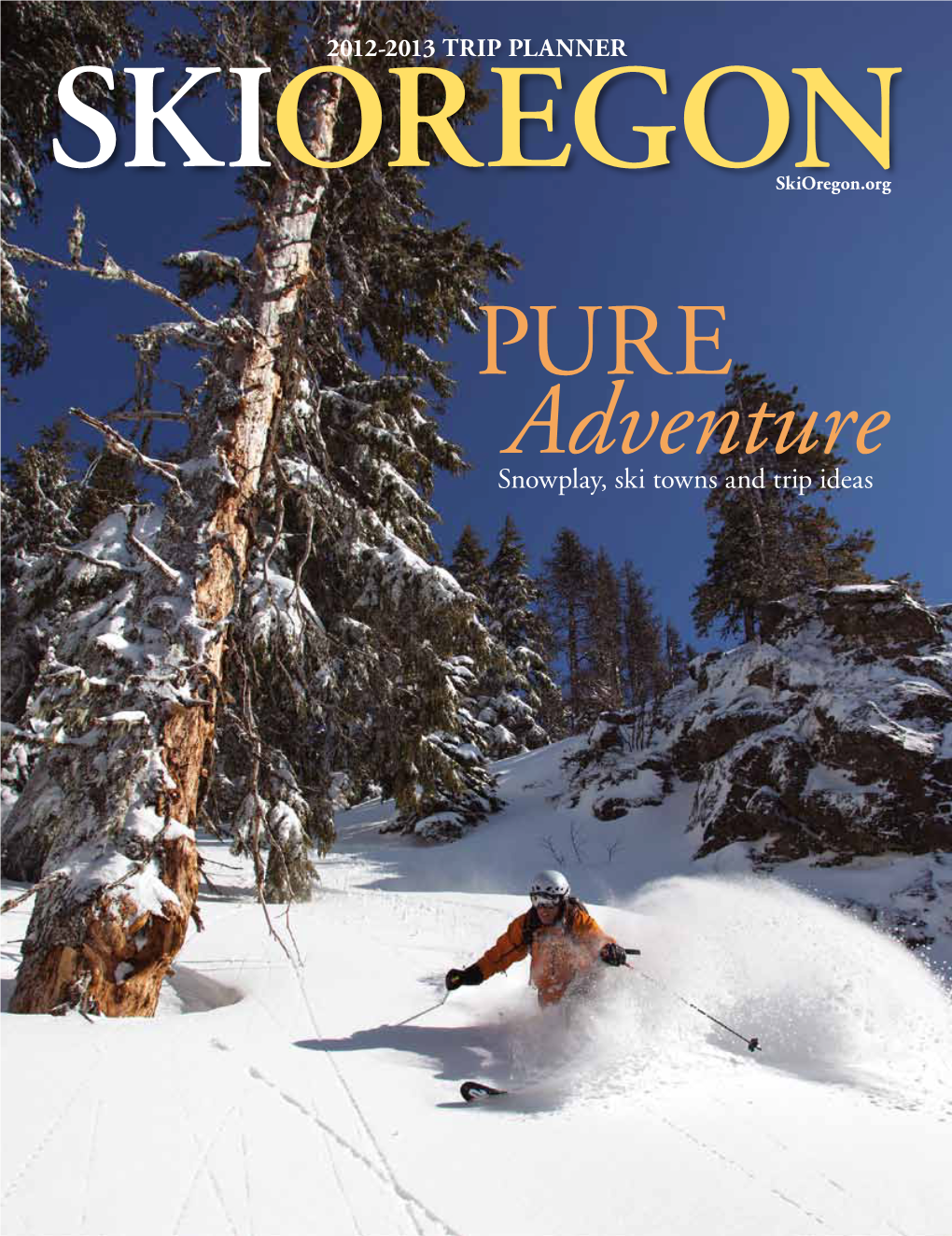 Pure Adventure Snowplay, Ski Towns and Trip Ideas Take Me to Timberline