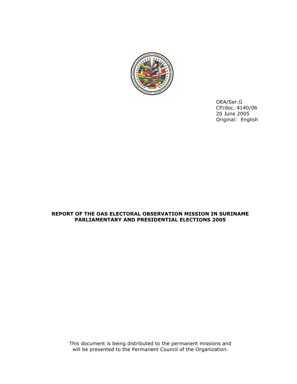 Report of the Oas Electoral Observation Mission in Suriname Parliamentary and Presidential Elections 2005