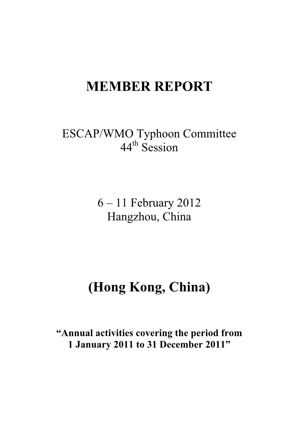 MEMBER REPORT (Hong Kong, China)
