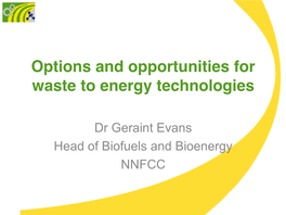 Options and Opportunities for Waste to Energy Technologies