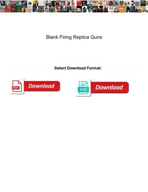 Blank Firing Replica Guns