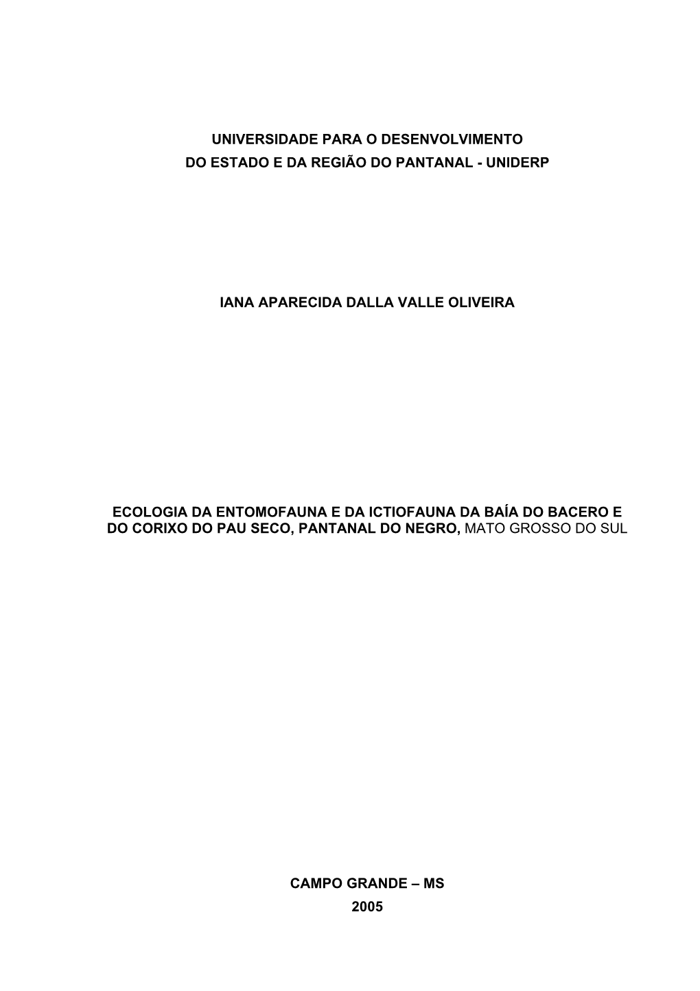 Universidade Para O Desenvolvimento Do Estado E Da Região Do Pantanal - Uniderp