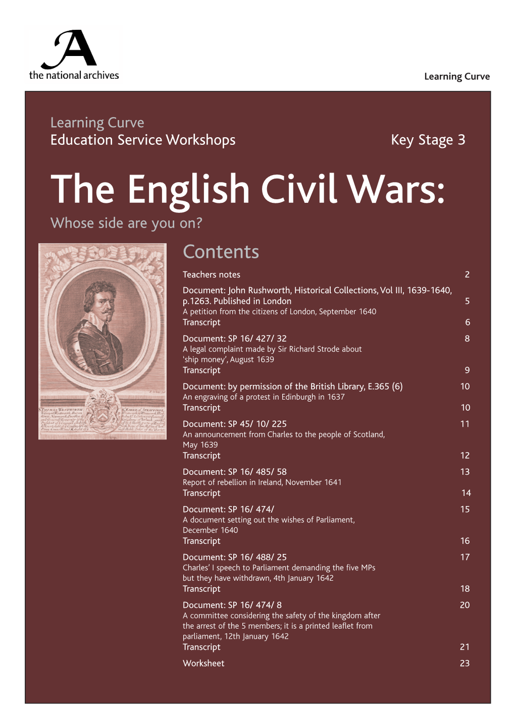 The English Civil Wars: Whose Side Are You On? Contents Teachers Notes 2 Document: John Rushworth, Historical Collections, Vol III, 1639-1640, P.1263