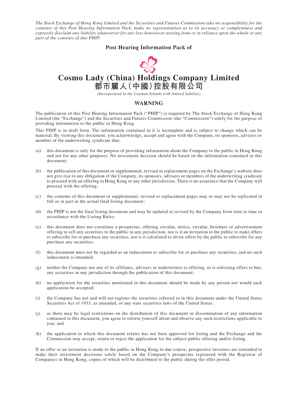 Cosmo Lady (China) Holdings Company Limited 都市麗人（中國）控股有限公司 (Incorporated in the Cayman Islands with Limited Liability) WARNING