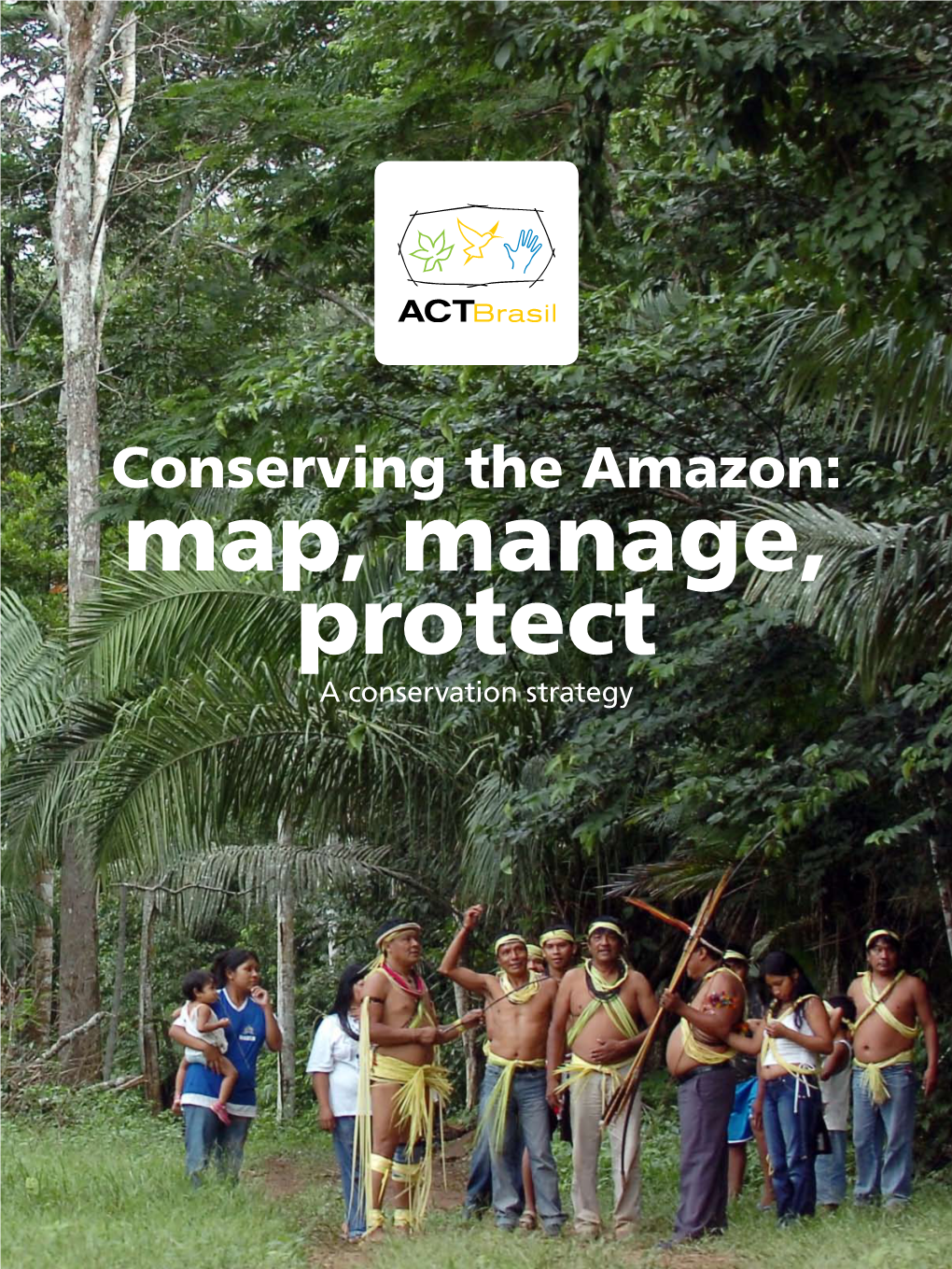 Map, Manage, Protect a Conservation Strategy 