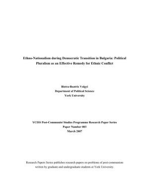 Ethno-Nationalism During Democratic Transition in Bulgaria: Political Pluralism As an Effective Remedy for Ethnic Conflict