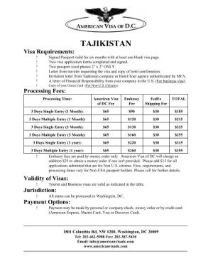 TAJIKISTAN Visa Requirements: ! Signed Passport Valid for Six Months with at Least One Blank Visa Page