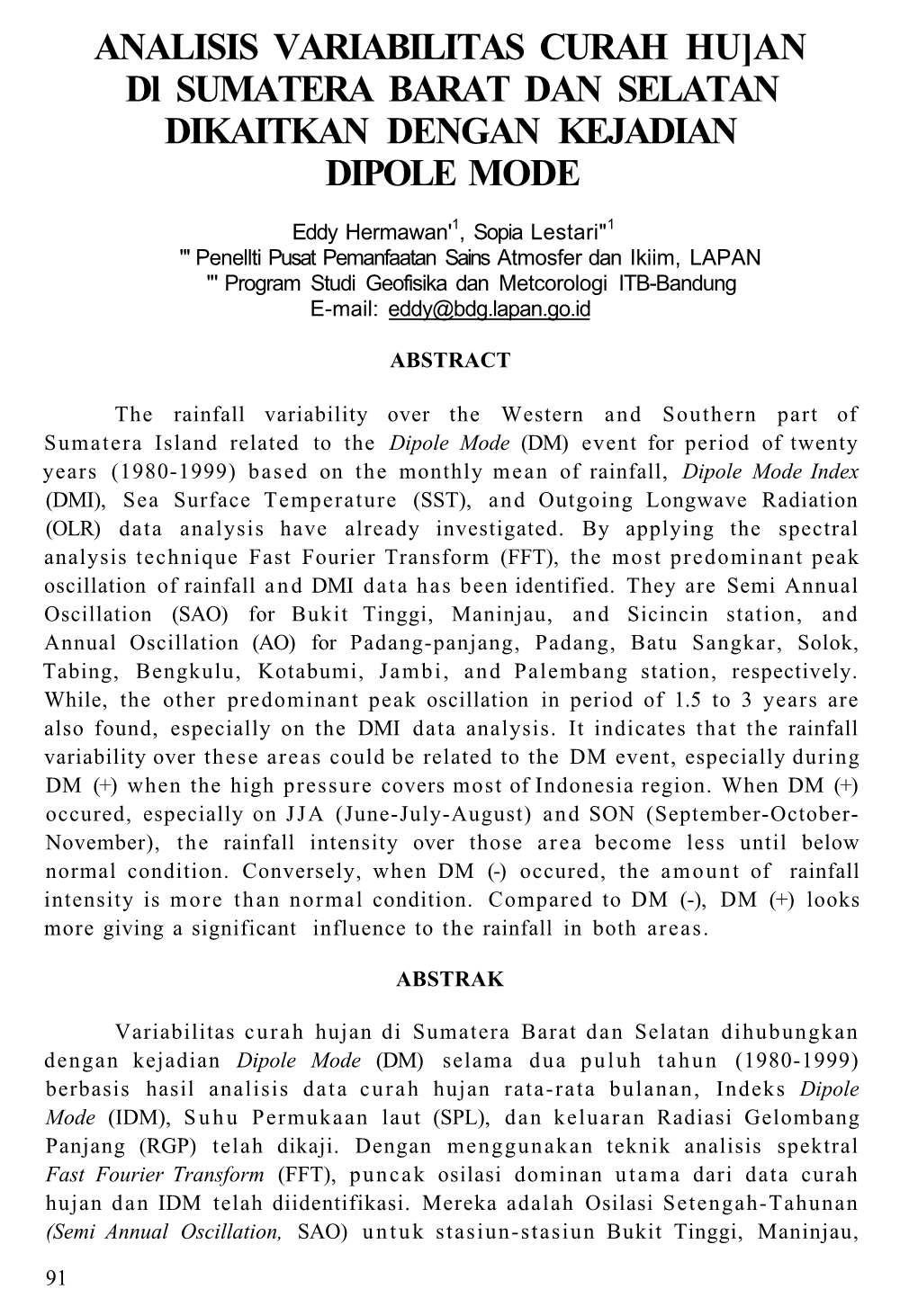 ANALISIS VARIABILITAS CURAH HU]AN Dl SUMATERA BARAT DAN SELATAN DIKAITKAN DENGAN KEJADIAN DIPOLE MODE