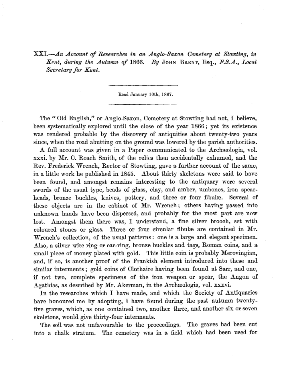 Or Anglo-Saxon, Cemetery at Stowting Had Not, I Believe