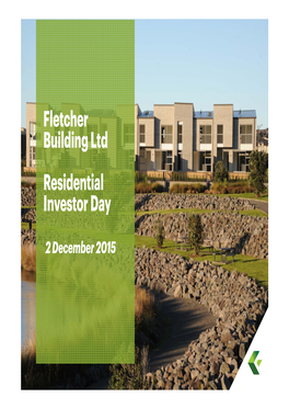 Fletcher Building Ltd Residential Investor Day