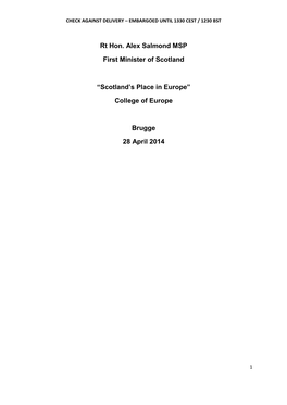 Rt Hon. Alex Salmond MSP First Minister of Scotland “Scotland's Place in Europe” College of Europe Brugge 28 April 2014