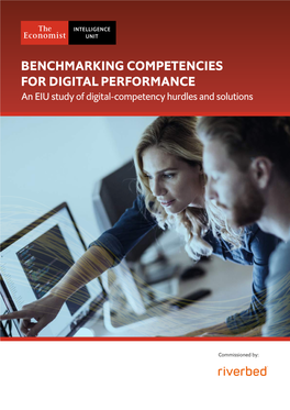 BENCHMARKING COMPETENCIES for DIGITAL PERFORMANCE an EIU Study of Digital-Competency Hurdles and Solutions