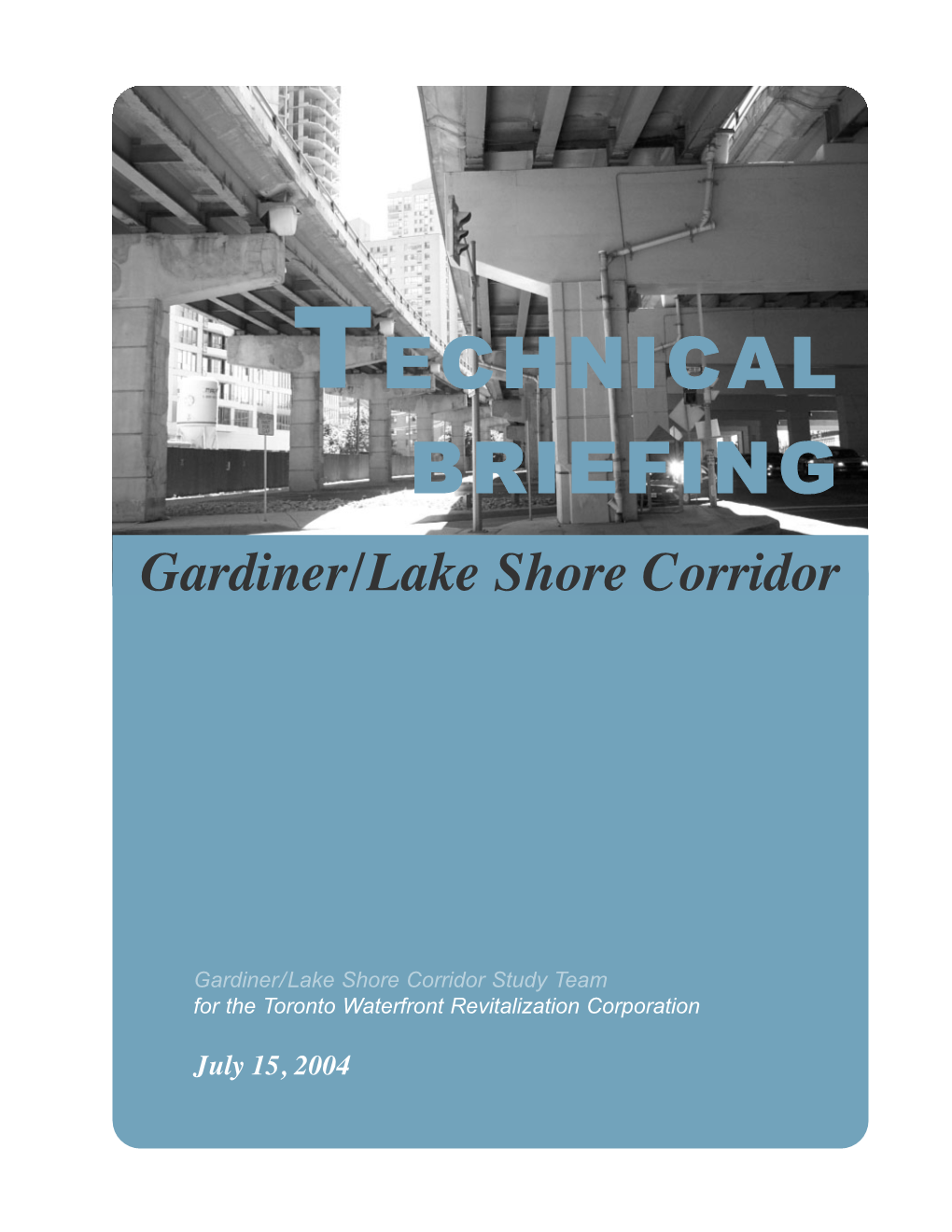 Gardiner Lake Shore Corridor Technical Report