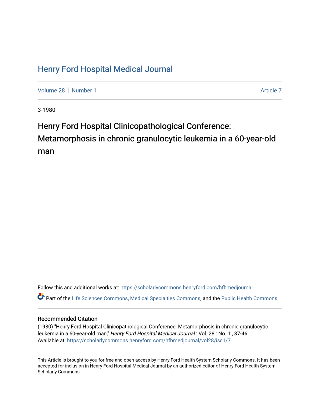 Henry Ford Hospital Clinicopathological Conference: Metamorphosis in Chronic Granulocytic Leukemia in a 60-Year-Old Man
