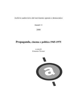 Propaganda, Cinema E Politica 1945-1975