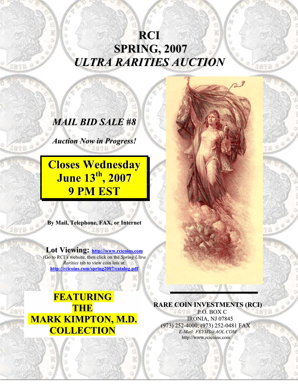 RCI SPRING, 2007 ULTRA RARITIES AUCTION Closes Wednesday June 13 , 2007 9 PM