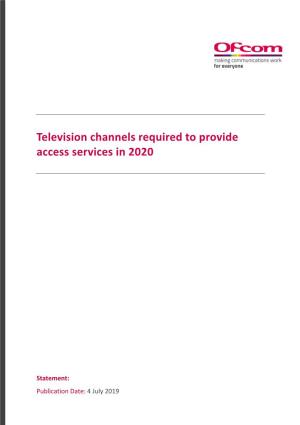 Television Channels Required to Provide Access Services in 2020