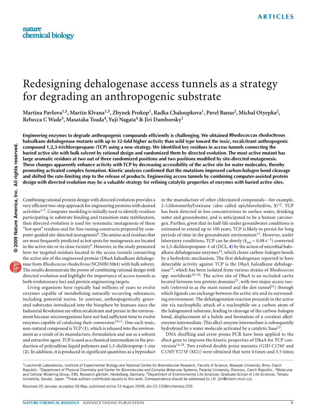 Redesigning Dehalogenase Access Tunnels As a Strategy for Degrading