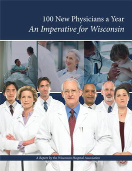 100 New Physicians a Year: an Imperative for Wisconsin