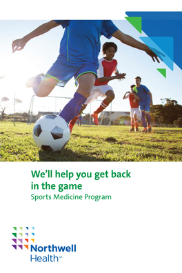 We'll Help You Get Back in the Game