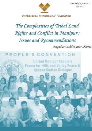 The Complexities of Tribal Land Rights and Conflict in Manipur: Issues and Recommendations 2