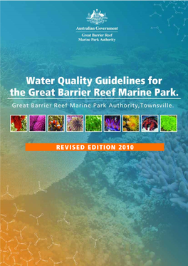 Water Quality Guidelines for the Great Barrier Reef Marine Park 2010 [Electronic Resource] / Great Barrier Reef Marine Park Authority