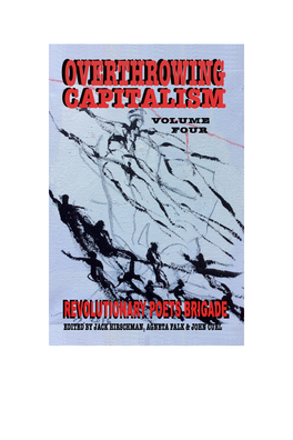 OVERTHROWING CAPITALISM Volume Four