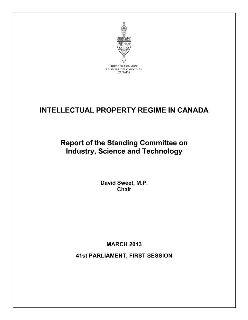 INTELLECTUAL PROPERTY REGIME in CANADA Report of the Standing