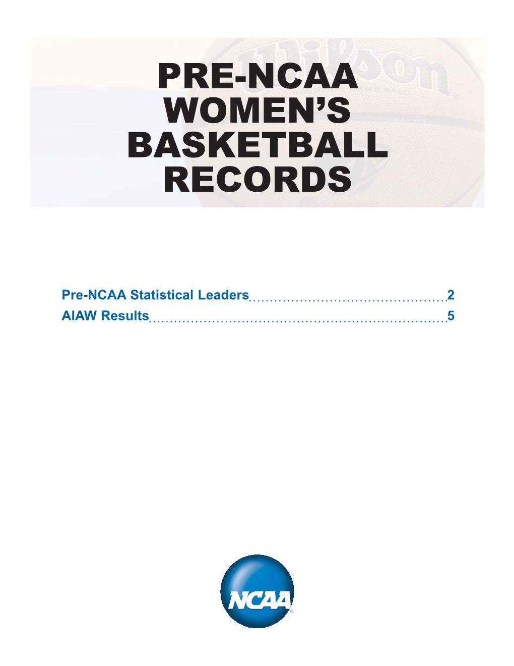 5 2016 WBB Pre NCAA AIAW Records.Indd