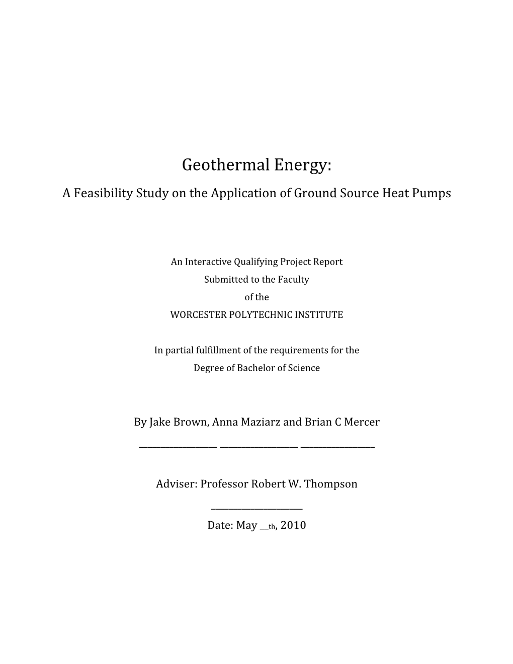 Geothermal Energy: a Feasibility Study on the Application of Ground Source Heat Pumps