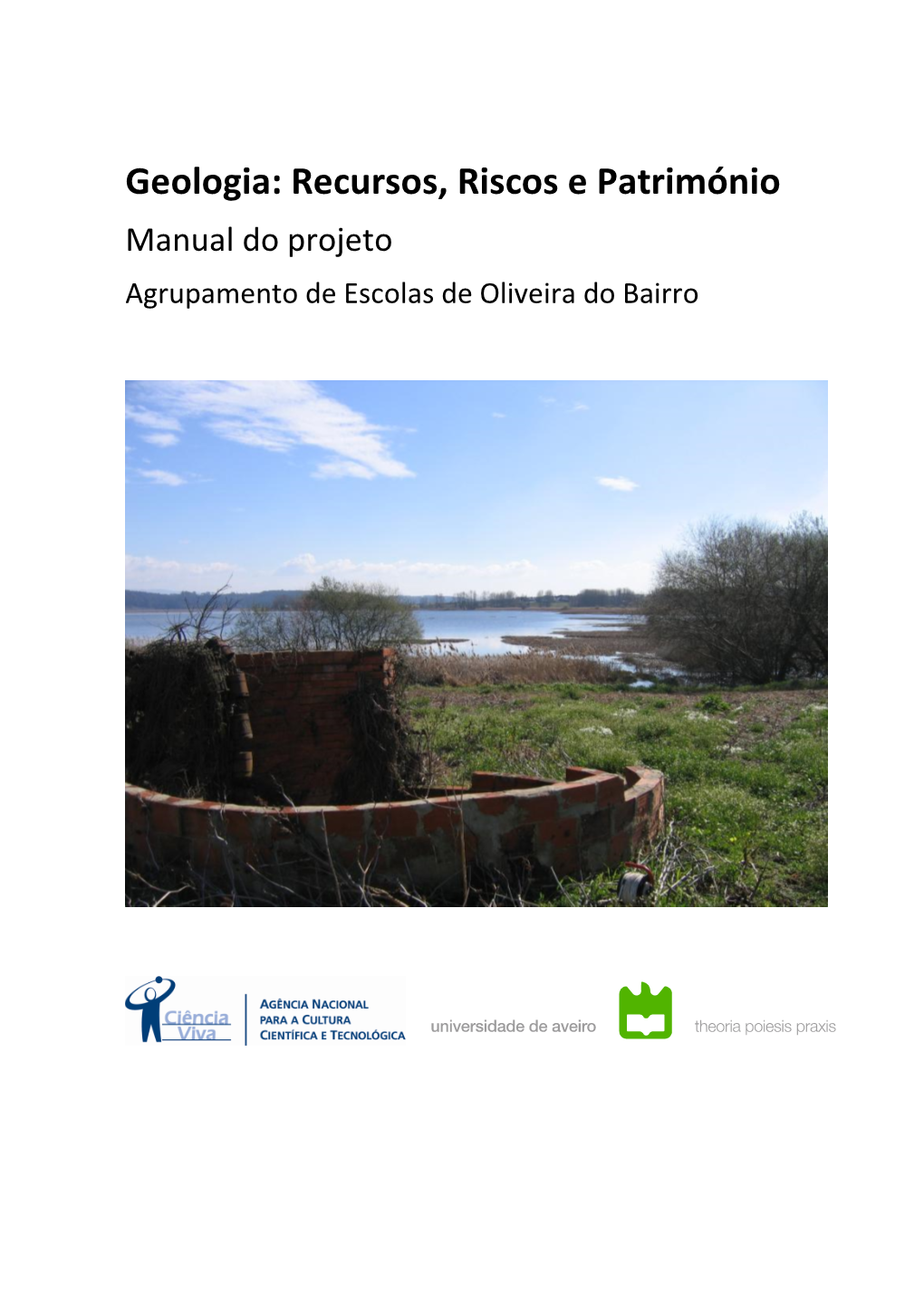 Geologia: Recursos, Riscos E Património Manual Do Projeto Agrupamento De Escolas De Oliveira Do Bairro