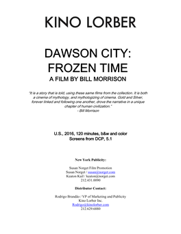 Dawson City: Frozen Time a Film by Bill Morrison