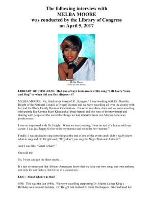 Interview with MELBA MOORE Was Conducted by the Library of Congress on April 5, 2017