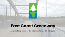 East Coast Greenway Webinar Presentation Fall 2020
