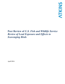 Peer Review Report April 2014 I Peer Review of USFWS Review of Lead Exposure and Effects to Scavenging Birds Forward