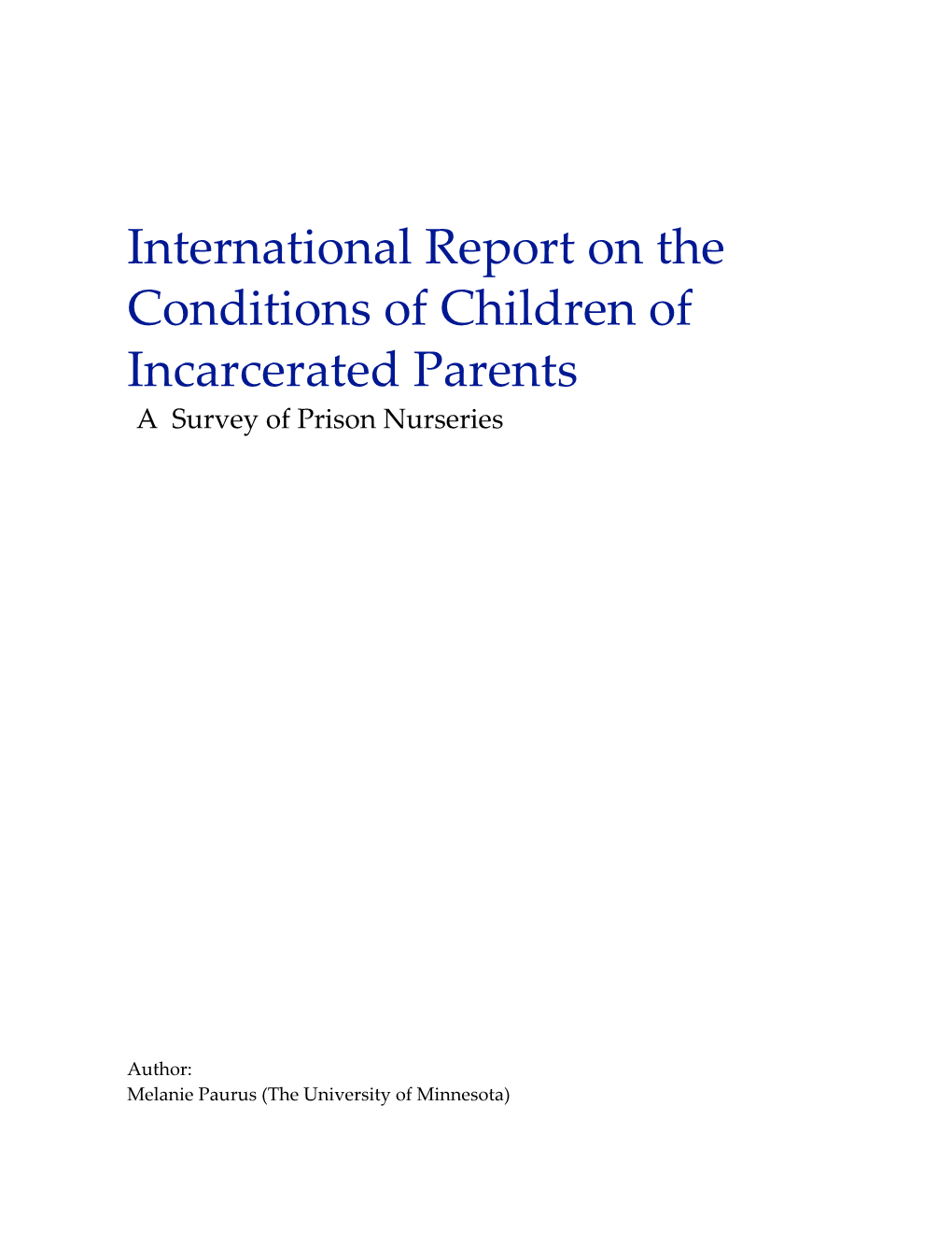 International Report on the Conditions of Children of Incarcerated Parents a Survey of Prison Nurseries