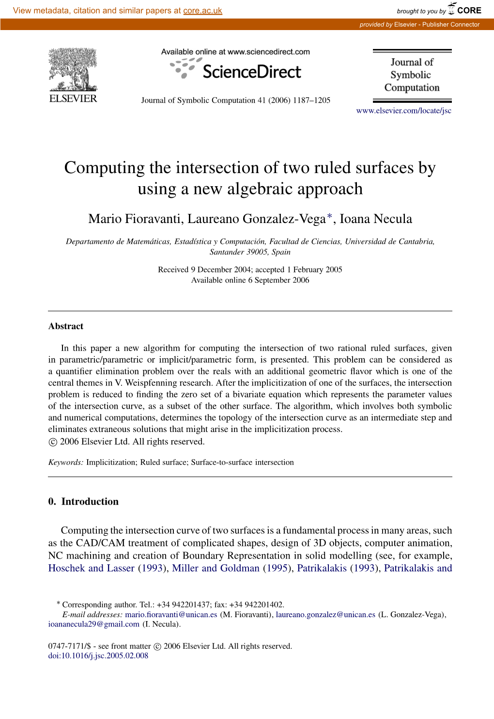 Computing the Intersection of Two Ruled Surfaces by Using a New Algebraic Approach