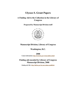 Ulysses S. Grant Papers [Finding Aid]. Library of Congress. [PDF Rendered