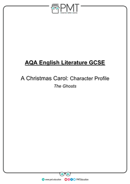 A Christmas Carol: Character Profile ​ the Ghosts