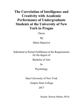 The Correlation of Intelligence and Creativity with Academic Performance of Undergraduate Students at the University of New York in Prague Thesis by Mária Majerová
