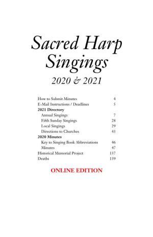 Minutes of Sacred Harp Singings, Conducts Camp Fasola, Hosts the Fasola.Org Web Site, and Administers Other Projects to Promote Sacred Harp Singing